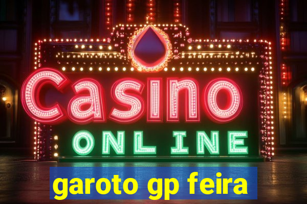 garoto gp feira